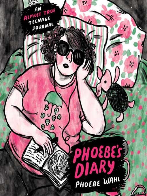 Title details for Phoebe's Diary by Phoebe Wahl - Wait list